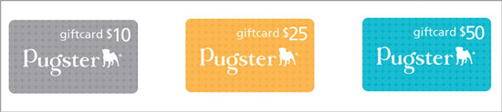 Pugster Gift Cards